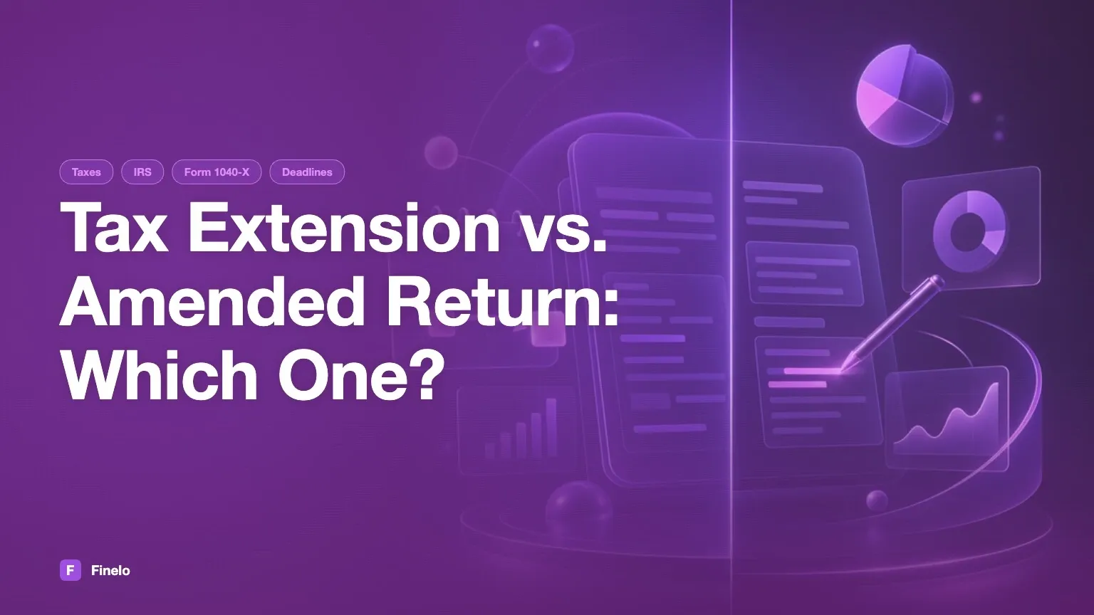 Tax extension vs. amended return — Finelo Blog