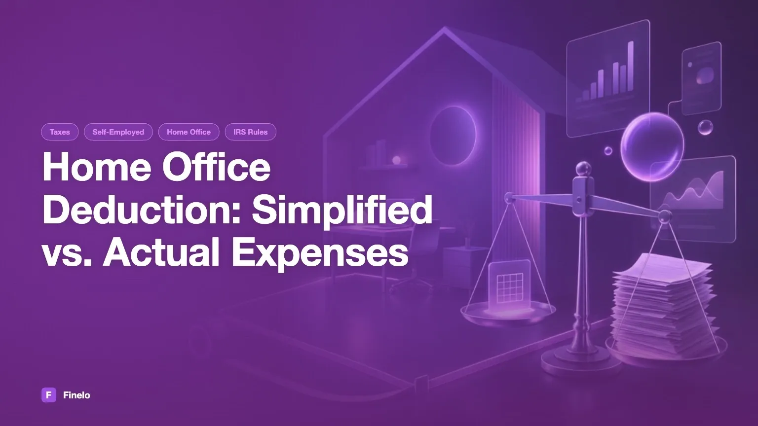 Home office deduction: simplified method vs. actual expenses — Finelo Blog