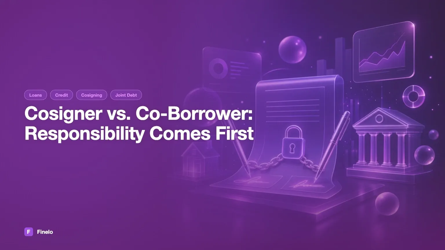 Cosigner vs. co-borrower: responsibility comes first — Finelo Blog