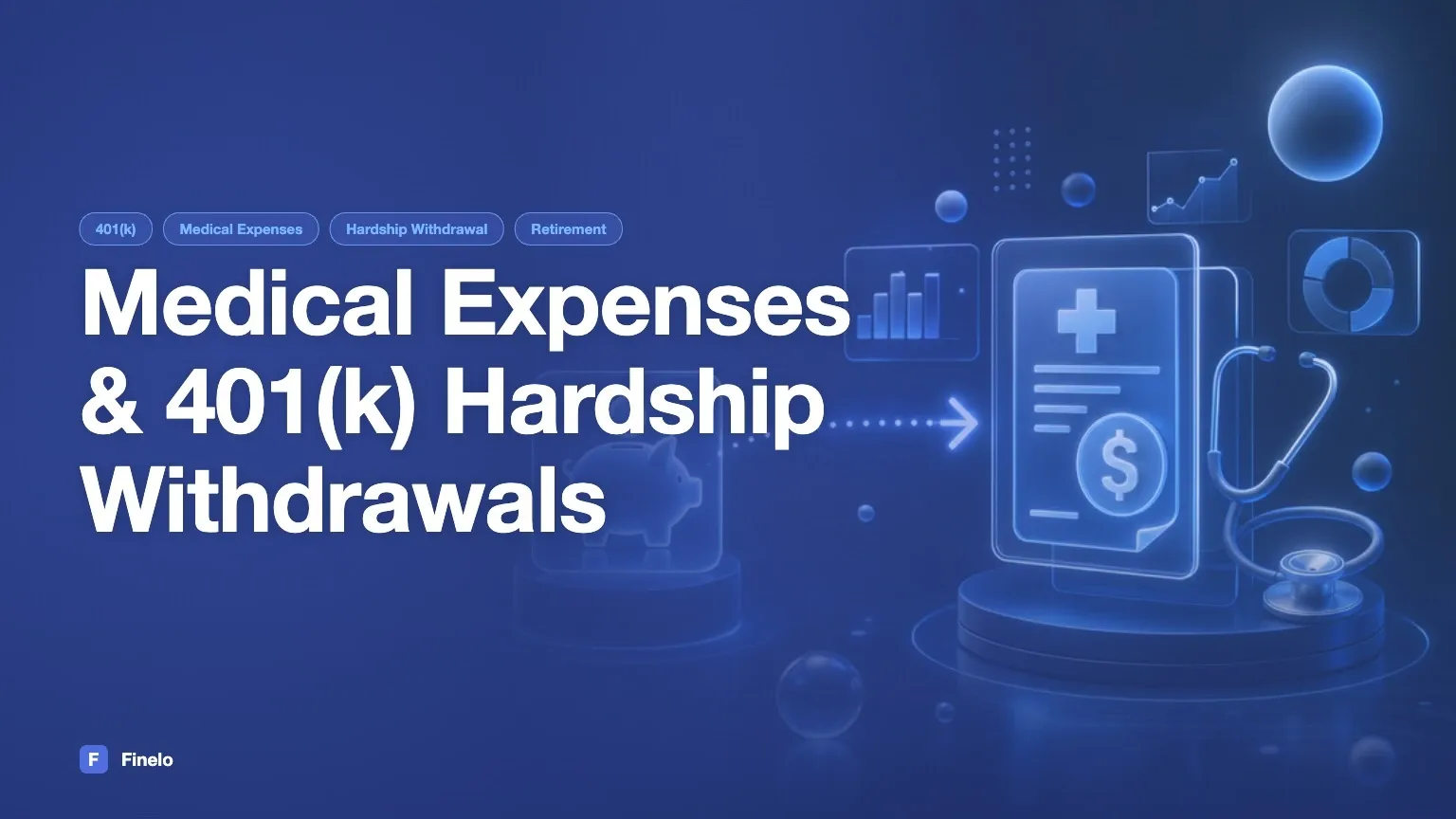 What Medical Expenses Qualify for a 401(k) Hardship Withdrawal? — Finelo Blog
