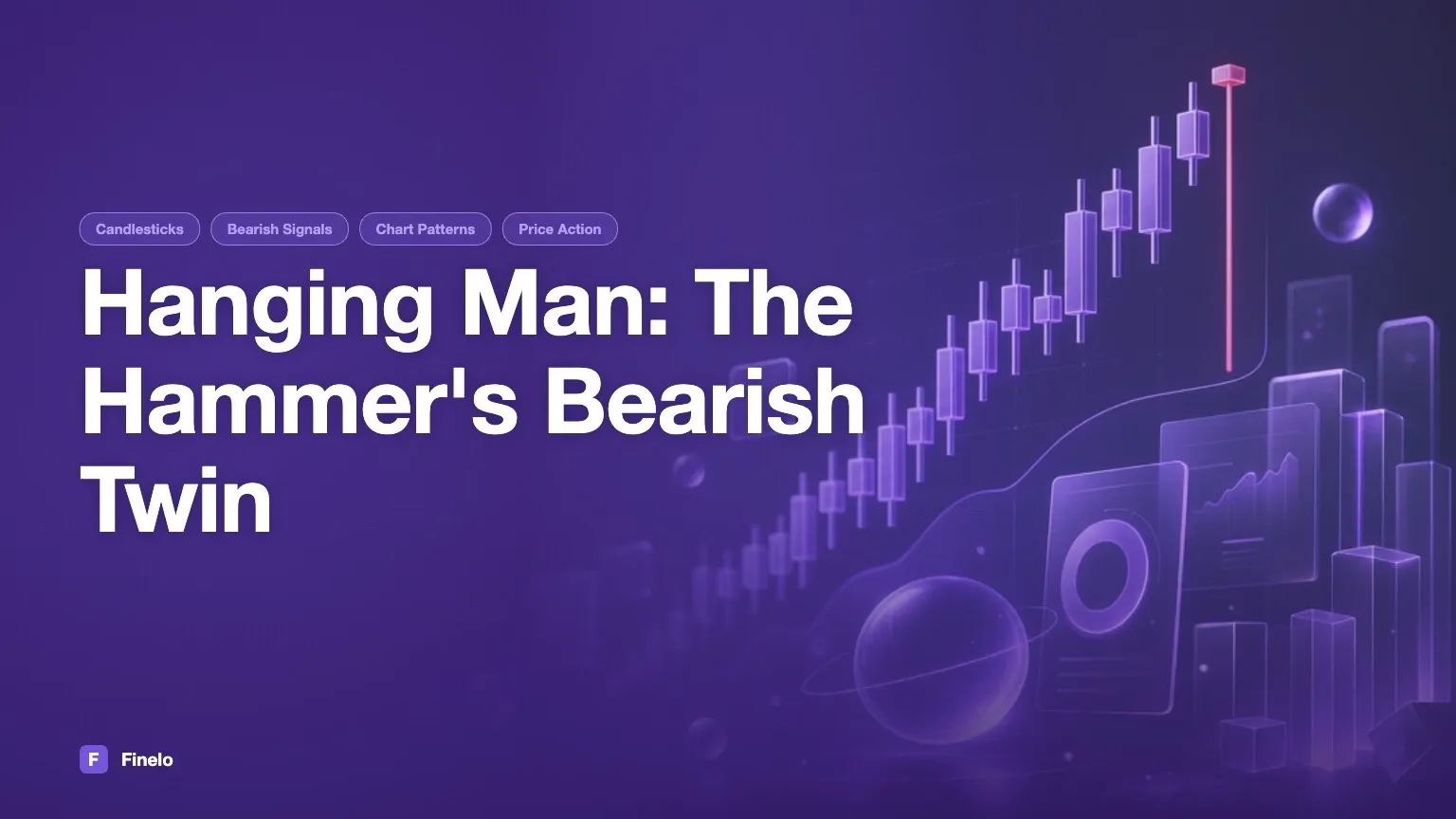 Hanging Man Candlestick: The Hammer’s Bearish Twin Explained — Finelo Blog