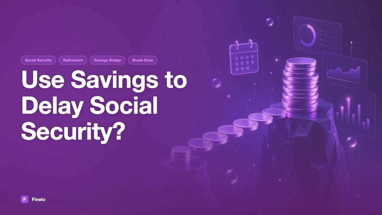 Should you use savings to delay Social Security? — Finelo Blog