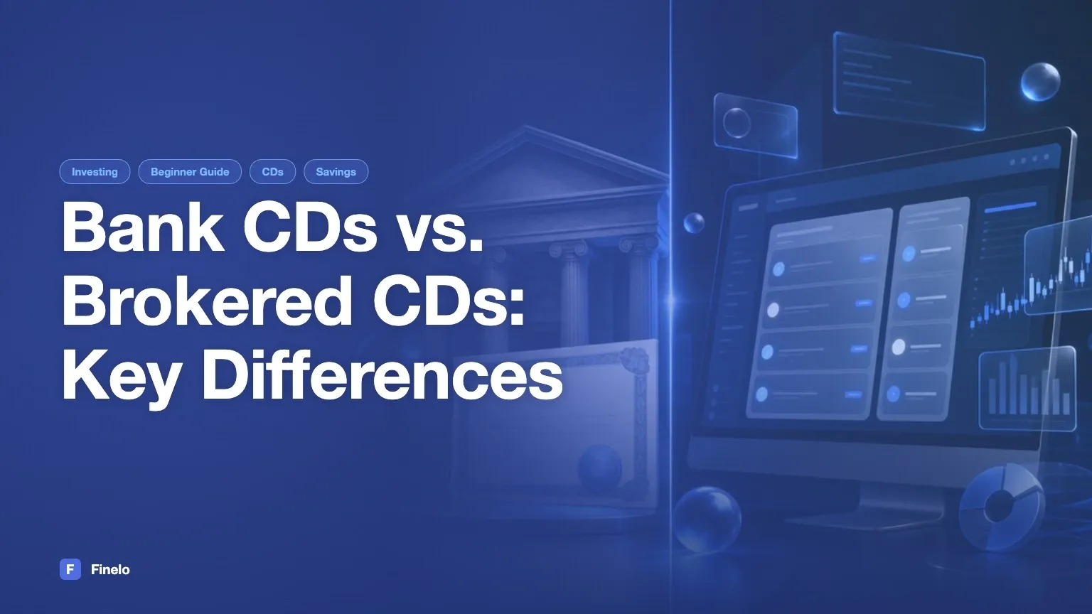 Bank CDs vs. Brokered CDs: Key Differences — Finelo Blog