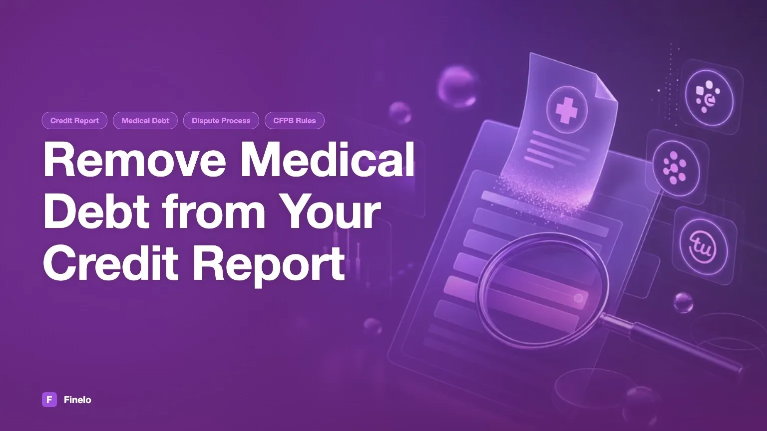 How to Get Medical Debt Off Your Credit Report — Finelo Blog