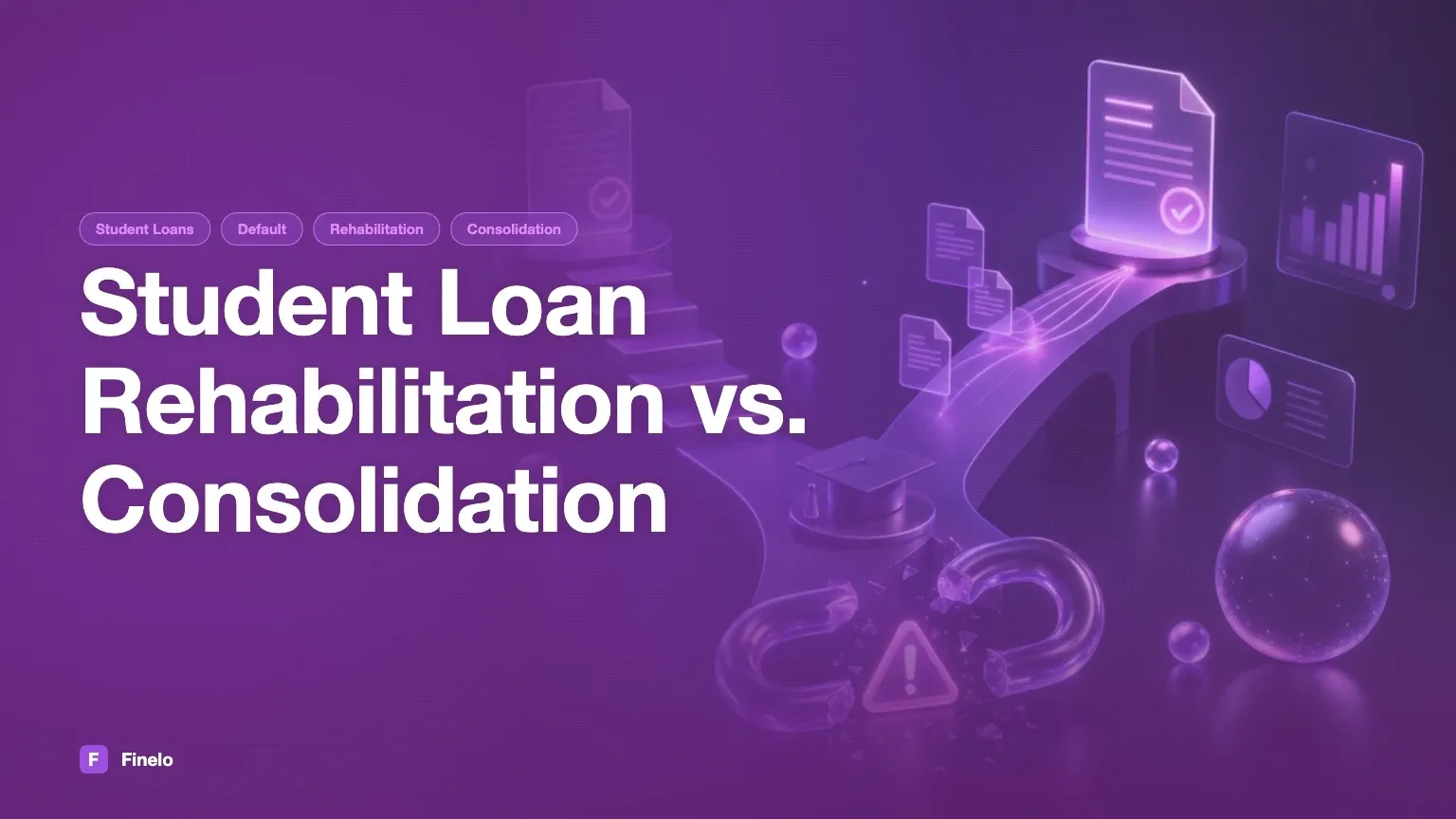 Student loan rehabilitation vs. consolidation — Finelo Blog