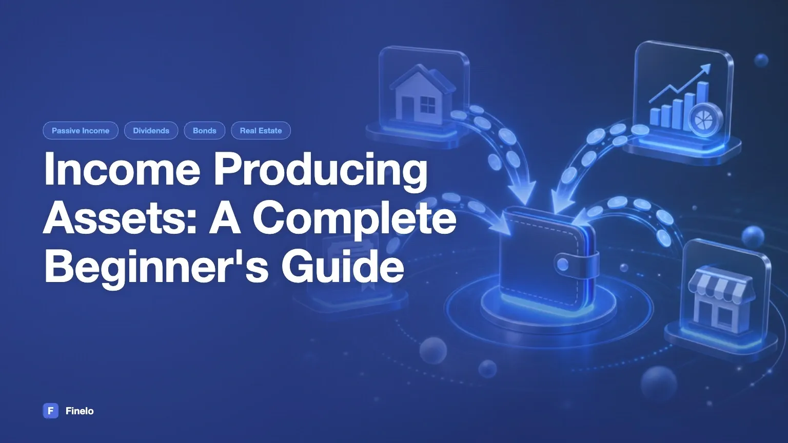 Income-Producing Assets: Types, Risks, and How to Compare — Finelo Blog